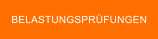 BELASTUNGSPRFUNGEN